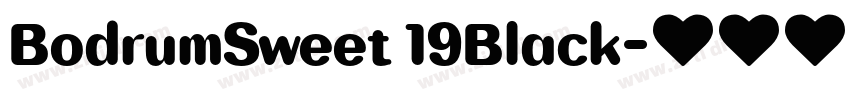 BodrumSweet 19Black字体转换 BodrumSweet 19Black字体转换